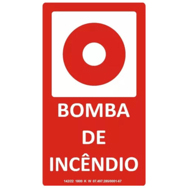 PLACA SINAL VERMELHA "BOMBA INCENDIO" 10X20CM