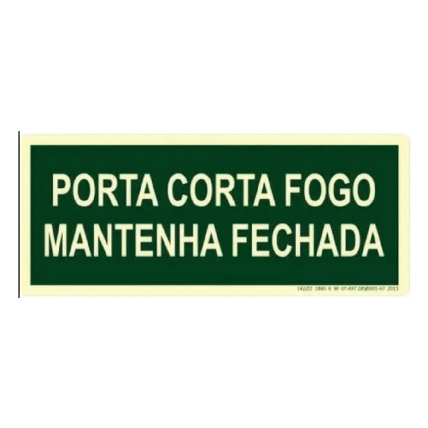 PLACA SINAL VERDE "PORTA CORTA FOGO" 10X20CM
